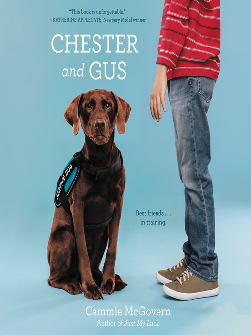 Title details for Chester and Gus by Cammie McGovern - Wait list